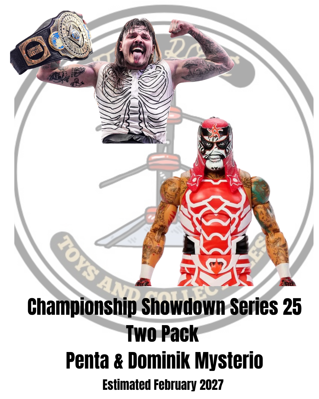Championship Two Pack - Penta and Dominik Mysterio