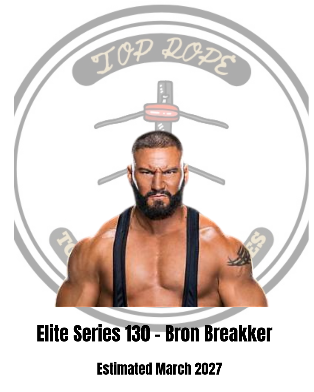 Elite Collection 130 - Bron Breakker