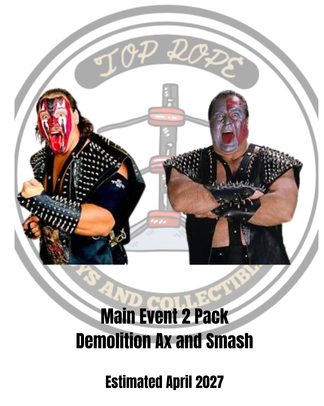 WWE Main Event- 2 Pack Demolition AX and SMASH